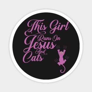 This Girl Runs On Jesus And Cats print Christian Gift Magnet